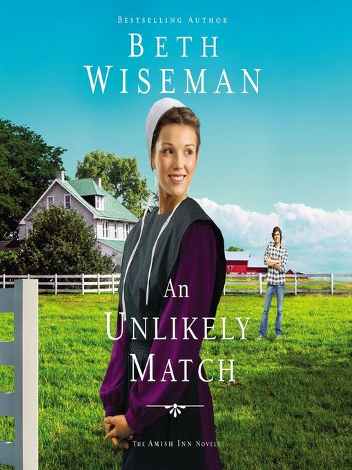 Title details for An Unlikely Match by Beth Wiseman - Available